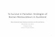 To Survive in Paradise: Strategies of Korean Restaurateurs in Aucklanddocs.business.auckland.ac.nz › Doc › C-Song-presentation.pdf · 2012-11-22 · • Korean-owned restaurants