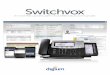 Switchvox IP PBX Brochure · 2015-07-03 · should you decide the hosted solution no longer fits your particular business needs. Most importantly, when moving from Digium’s cloud-based