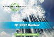 Q1 2017 Review - Thermal Energy International · Q1 2017 Review TSX-V: TMG | October 2016. 2 ... not assume any obligation to update or revise it to reflect new events or ... 2000