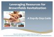 Leveraging Resources for Brownfields Revitalization › sites › default › files › July-26... · 2019-12-21 · Leveraging Resources for Brownfields Revitalization ... Office