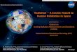 Radiation -- A Cosmic Hazard to Human Habitation in Space · Dr. Ruthan Lewis, Ph.D., Exploration Systems and Habitation NASA Goddard Space Flight Center ruthan.lewis@nasa.gov, 301-442-9058