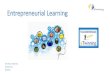 Entrepreneurial Learning with ICTkonferencje.frse.org.pl/img/default/Mfile/file/2899/entrepreneurial... · eTwinning ambassador Microsoft Expert Educator Developer and leader of online