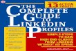 THE COMPLETE GUIDE TO LINKEDIN PROFILESusdatavault.com/library/The-Complete-Guide-2-LinkedIn.pdf · THE COMPLETE GUIDE TO LINKEDIN PROFILES You are here to jumpstart your professional