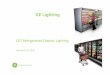 IMMERSION RH10 RV40 EMEA Jan25-11.ppt€¦ · Every GE LED system is: • Backed by the expertise of our 100-plus years in the lighting industry • Designed using Six Sigma methodology