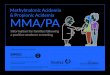 Methylmalonic Acidemia & Propionic Acidemia MMA/PA · babies with MMA/PA. Like breast milk or standard infant formula, metabolic formula has carbohydrate, fat, vitamins, minerals,