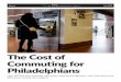 Lexey Swall The Cost of Commuting for Philadelphians€¦ · Among Philadelphians who take public transportation to work, 44 percent earn less than $25,000 per year. For them, in