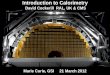 Introduction to Calorimeters › DJAC › Calorimetry-GSI-21Mar2012.pdf · D Cockerill, RAL, STFC, UK STFC RAL Introduction to Calorimetry 21.3.2012 9 Favours the use of high Z materials
