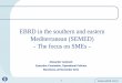 EBRD in the southern and eastern Mediterranean (SEMED) - The … … · 22-11-2011  · What are the EBRD’s objectives? To promote transition to market economies by investing mainly