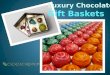 High End Chocolate Gift Baskets  | Luxury Chocolate Gift Baskets