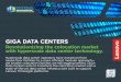 GIGA DATA CENTERSGIGA Data Centers is revolutionizing the colocation market with a new modular data center infrastructure built to support Lenovo ThinkAgile servers, featuring Intel®