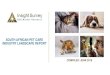 SOUTH AFRICAN PET CARE INDUSTRY LANDSCAPE REPORT · 2020-04-20 · REPORT OVERVIEW 5 The South African Pet Care Industry Landscape Report (154 pages) provides a dynamic synthesis