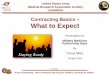 What to Expect...Contracting Basics – What to Expect Presentation for Military Medicine Partnership Days By Cheryl Miles 18 April 2016 Army Contracting: One Community Serving Our