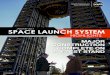 JANUARY 2017 SPACE LAUNCH SYSTEM January 2017 Highlights Space Launch System (SLS) Engineers at NASAâ€™s