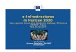 e-Infrastructures in Horizon 2020cache.media.education.gouv.fr › file › 20140325_InfoDay-MESR › 26 › … · Food security, sustainable agriculture and the bio-based economy