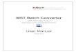 MST Batch Converter - mstusa.com Batch... · Batch Converter has built-in functionality to support various files conversions concurrently, and an easy-to-use interface, which makes