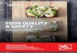 Food QualIty & saFety safe, high-quality food been so great. Through the decades, food safety and food
