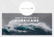HOW TO PREPARE FOR A HURRICANE › wp-content › uploads › ...+ Know where you will meet up if you are separated and where you will stay. + Pack a “go bag” including items you