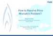 How to Resolve Price Mismatch Problem? - Gazprom export · 2014-02-12 · Algeria oil-indexed Libya oil-indexed Qatar oil-indexed Norway hub-indexed Qatar hub-indexed Gazprom hub-indexed