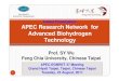 Invited Presentation: APEC Research Network for …...2011/08/23  · Invited Presentation: APEC Research Network for Advanced Biohydrogen Technology APEC-EGNRET 37 Meeting Grand Hyatt