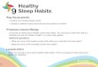 Healthy 9Sleep Haits - Family Resiliency Centerfamilyresiliency.illinois.edu/system/files/lesson9_sleephabits.pdf · 6 Healthy 9Sleep Haits Tips Remind students to remember these