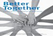 Better Together - NYU Wagner Graduate School of Public Service · John Arvizu Suzanne Bring Michele Johnson Alice Kim Kevin Lind Sonia Ospina Beatrice Shelby A Publication of the