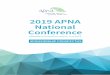 2019 APNA National Conference€¦ · 7. A double page spread advertisement in the conference delegate handbook (artwork supplied by partner) 8. Four complimentary tickets to major