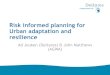 Risk informed planning for Urban adaptation and resilience · 11/30/2017  · COOTAD Reformation Building Regulations Inter-institutional Awareness Campaign Educational Campaign Strengthen