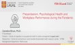 Presenteeism, Psychological Health and Workplace ...€¦ · 15/06/2020  · Presenteeism, Psychological Health and Workplace Performance during the Pandemic Caroline Biron, Ph.D