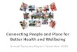 Connecting People and Place for Better Health and Wellbeing · Connecting People and Place for Better Health and Wellbeing Annual Outcome Report: November 2018 . Introduction Our