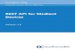 REST API for Mediant Devices Ver. 7The REST API is designed for developers who wish to programmatically integrate the Mediant Gateway or SBC device into their solution and for administrators