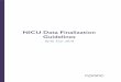 NICU Data Finalization Guidelines CPQCC Data... · 2020-01-01 · The purpose of these guidelines is to assist our members in meeting our goals and those of the Vermont Oxford Network