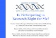 Is Participating in Research Right for Me?ruralhealth.med.uky.edu/sites/default/files/Poskin... · Member of Research Study Community Advisory Board. Are health-related research studies