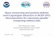 Mass-conserving and positive-definite semi-Lagrangian advection … · 2016-01-26 · November 4, 2008 13th on the use of hpc in meteorology 1 Mass-conserving and positive-definite
