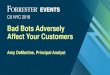 Bad Bots Adversely Affect Your Customers · Traffic Will Only Increase In The Future With Chatbots, Virtual Agents, etc. ... REPRODUCTION PROHIBITED. 17 Your customer journey mapping
