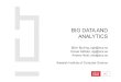 BIG DATA AND ANALYTICS · • Big data analytics does not come out of the box • Need domain knowledge for meaningful data analysis • Every domain of application of BDA requires