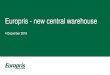 Europris - new central warehouse · 2019-12-04 · 75 400 70 900 100 700 62 000 No of pallets Rented area m2 Old set-up with five warehouses New warehouse Moving from five warehouses