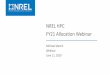 NREL HPC FY21 Allocation Webinar › docs › fy20osti › 77068.pdf · – Realistically justify number of AUs required per case & number of cases. ... • HPC Operations reviews