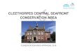 CLEETHORPES CENTRAL SEAFRONT CONSERVATION AREA · 2016-10-26 · Heritage Assessment Guidance ..... 124 3. National Designations – Listed ... theatre and promenade pleasure gardens