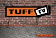FORWARD-LOOKING STATEMENTSdocshare02.docshare.tips/files/23292/232926055.pdf · OVERVIEW TUFF TV is a proven and established digital broadcast television network targeted at men and