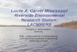 Lucile A. Carver Mississippi Riverside Environmental ...Lucille A. Carver - Mississippi Riverside Environmental Research Station—Cont. • 10 water quality real time sensors sondes,
