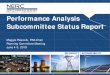 Performance Analysis Subcommittee Status Report Highlights and... · 2019-11-26 · Performance Analysis Subcommittee Status Report. Maggie Peacock, PAS Chair. Planning Committee
