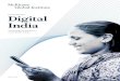 Digital India Executive Summary Digital India/media/McKinsey/Business... · 2019-05-01 · Digital India: Technology to transform a connected nation Authors Noshir Kaka, Mumbai Anu