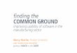 finding the COMMON GROUND...Traditional enterprise software is sold to executives and employees must learn and use the tools provided. Avoidance and work arounds are common. enterprise