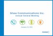 Shaw Communications Inc.€¦ · • Our current market capitalization is approximately C$9 billion and in 2010 Shaw became the largest cable company in Canada with over 2.3 million