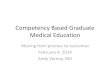 Competency Based Graduate Medical Education...JGME: 2013, 5(1):1-4 . Internal Medicine Milestones. How will the Milestones be used? • In the NAS each program is required to form