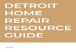 DETROIT HOME REPAIR RESOURCE - poverty.umich.edu...2.Home Repair Grant Programs 3.Weatherization and Energy Efﬁciency Programs 4.Volunteer-based Home Repair Programs 5.Home Repair
