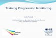 Training Progression Monitoring - NES Eventsevents.nes.scot.nhs.uk › media › 146061 › plenary-presentation...- Tracking trainees, supervisors, departments, monitoring progression