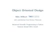 Object Oriented Design - Python · Object Oriented Programming in Python 3. Object Oriented Design Principles and Patterns 4. Design Pattern Examples ... Code duplication equals bug