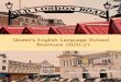 Queen’s English Language School Brochure -2...Brochure 2020-21. Why Queen’s English Language School? We organize courses in English as a Foreign Language for adults (18+) at all