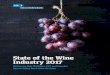 State of the Wine Industry 2017 · fine wine2 and setting the stage for unabated growth in premium U.S. sales for decades to follow. 1975 was also the year the blockbuster3 movie